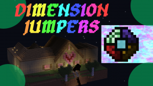 Herunterladen Dimension Jumpers zum Minecraft 1.12.2